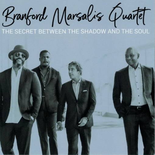 Okładka Marsalis Quartet, Branford - The Secret Between the Shadow and the Soul