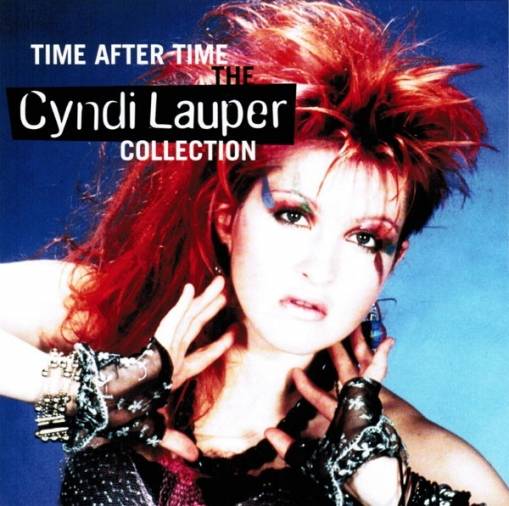 Okładka Lauper, Cyndi - Time After Time: The Cyndi Lauper Collection