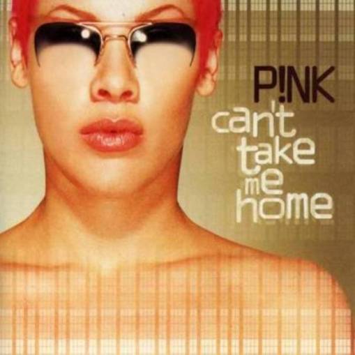 Okładka P!nk - Can't Take Me Home