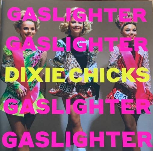 Okładka The Chicks - Gaslighter