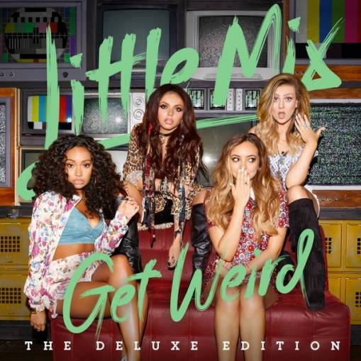 Okładka Little Mix - Get Weird (Deluxe)