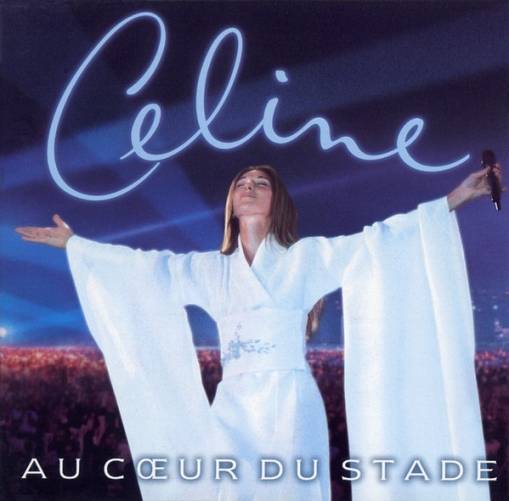 Okładka Celine Dion - Au Coeur Du Stade