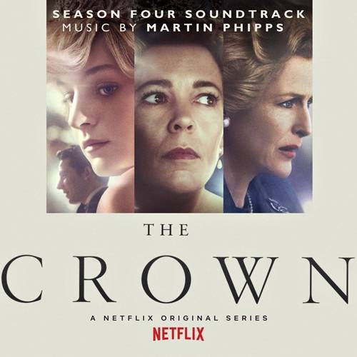 Okładka Phipps, Martin - The Crown: Season Four (Soundtrack from the Netflix Original Series)