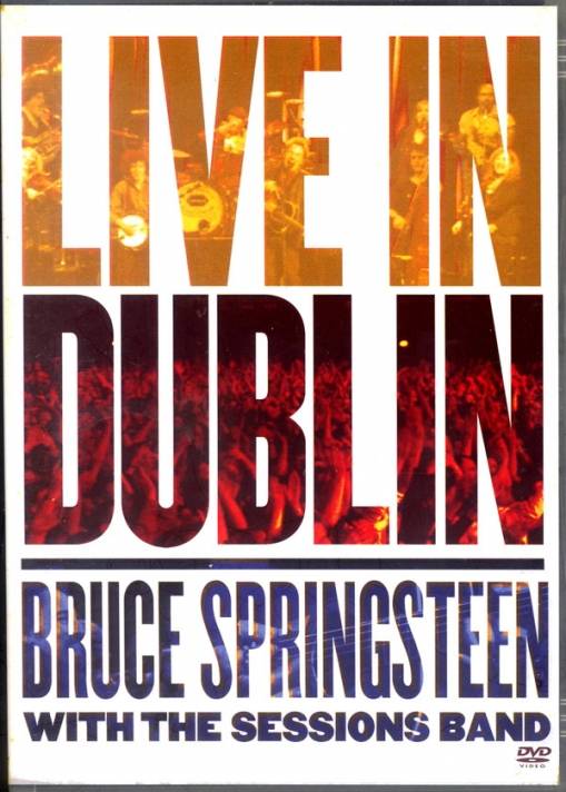 Okładka Springsteen, Bruce with the Sessions Band - Live In Dublin