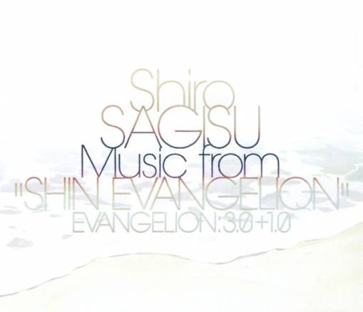 Okładka Sagisu, Shiro - Shiro SAGISU Music from "SHIN EVANGELION" EVANGELION: 3.0+1.0.