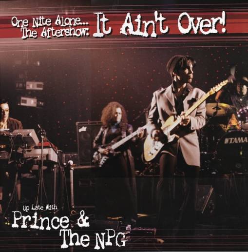 Okładka Prince & The New Power Generation - One Nite Alone... The Aftershow: It Ain't Over! (Up Late with Prince & The NPG)