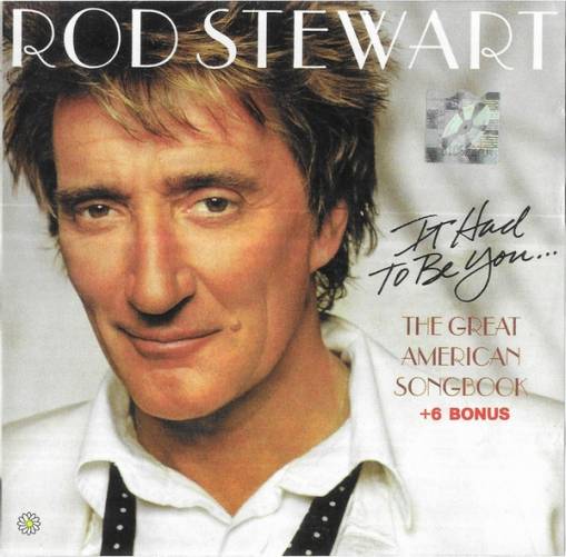 Okładka Stewart, Rod - It Had To Be You... The Great American Song Book