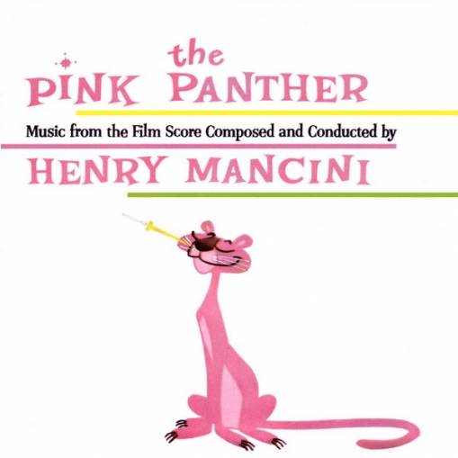 Okładka Henry Mancini - The Pink Panther: Music from the Film Score Composed and Conducted by Henry Mancini