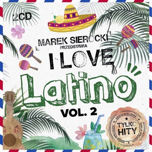 Okładka Various - Marek Sierocki Przedstawia: I Love Latino vol.2