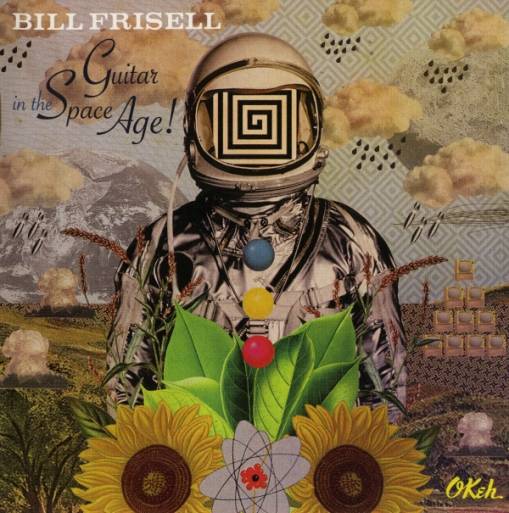 Okładka Bill Frisell - Guitar in the Space Age