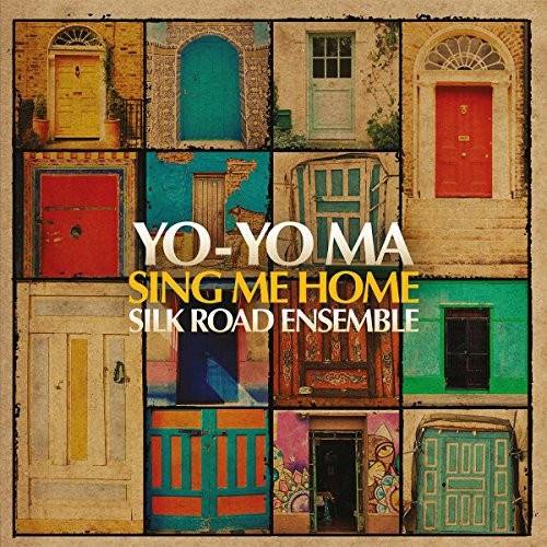 Okładka Yo-Yo Ma & Silkroad Ensemble - Sing Me Home