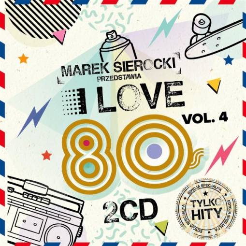 Okładka Various - Marek Sierocki Przedstawia: I Love 80's vol. 4