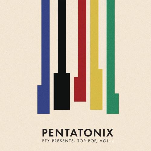 Okładka Pentatonix - PTX Presents: Top Pop, Vol. I