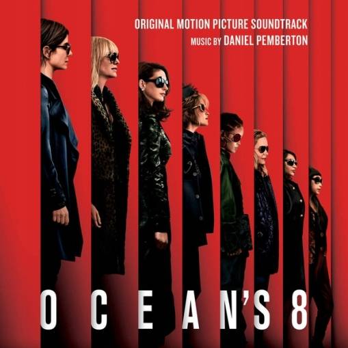 Okładka Pemberton, Daniel - Ocean's 8 (Original Motion Picture Soundtrack)