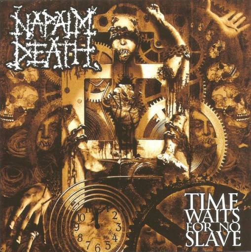 Okładka Napalm Death - Time Waits For No Slave