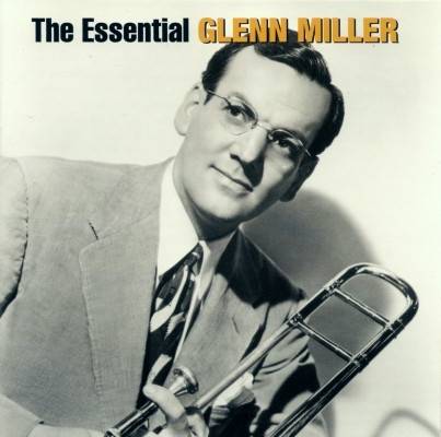 Okładka Miller, Glenn - The Essential Glenn Miller