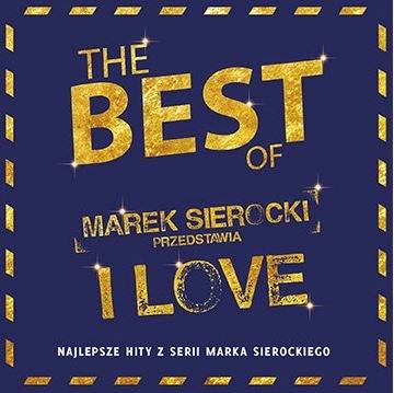 Okładka Various - The Best Of Marek Sierocki Przedstawia: I Love