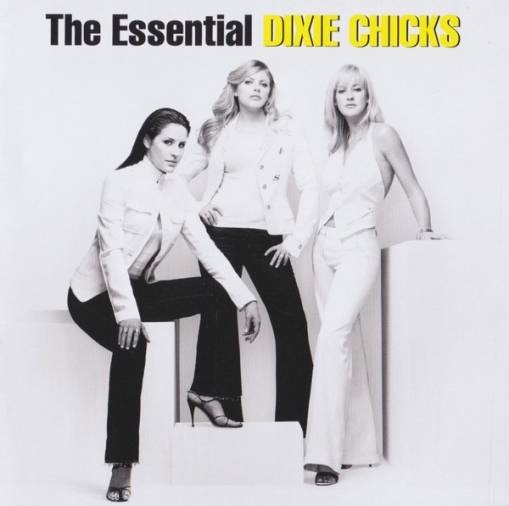 Okładka The Chicks - The Essential Chicks