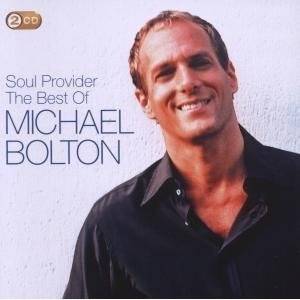 Okładka Michael Bolton - The Soul Provider: The Best Of Michael Bolton