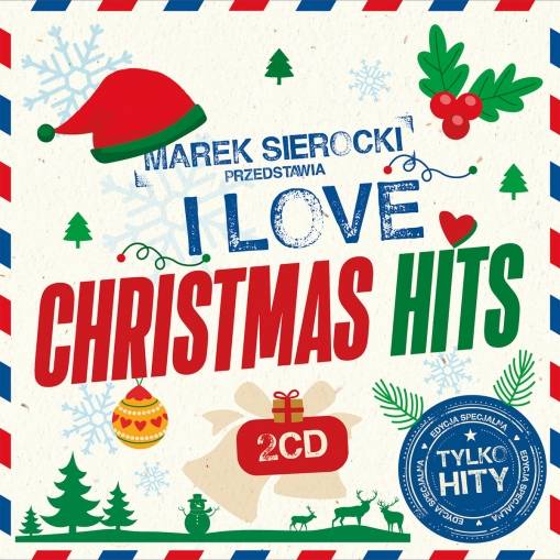 Okładka Various - Marek Sierocki Przedstawia: I Love Christmas Hits