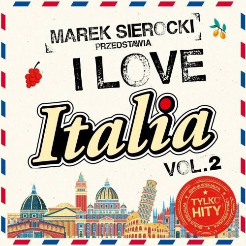Okładka Various - Marek Sierocki Przedstawia: I love Italia vol. 2