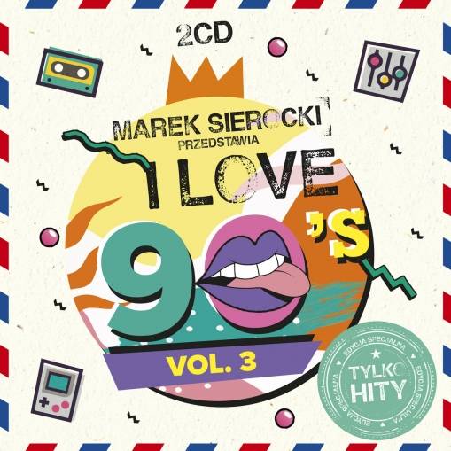 Okładka Various - Marek Sierocki Przedstawia: I Love 90's vol. 3