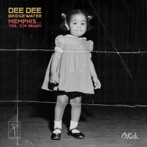 Okładka Bridgewater, Dee Dee - Memphis ...Yes, I'm Ready