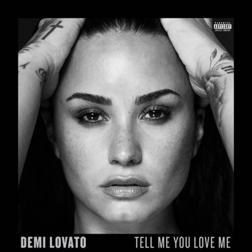 Okładka LOVATO, DEMI - TELL ME YOU LOVE ME