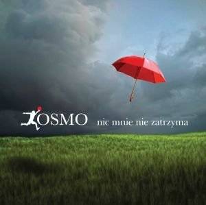 Okładka Kosmo - Nic Mnie Nie Zatrzyma [NM]