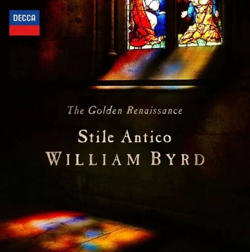 Okładka STILE ANTICO - THE GOLDEN RENAISSANCE: WILLIAM BYRD