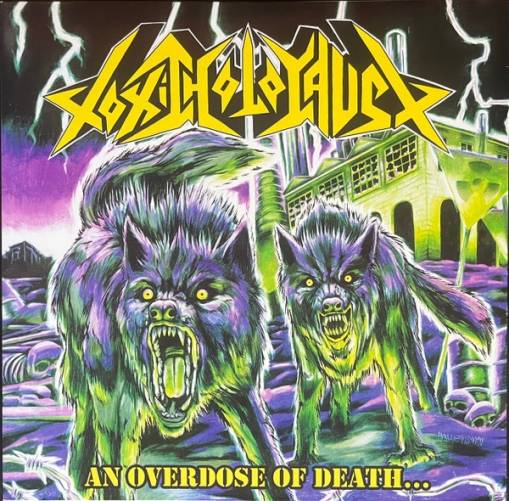 Okładka Toxic Holocaust - An Overdose Of Death LP