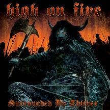 Okładka High On Fire - Surrounded By Thieves LP