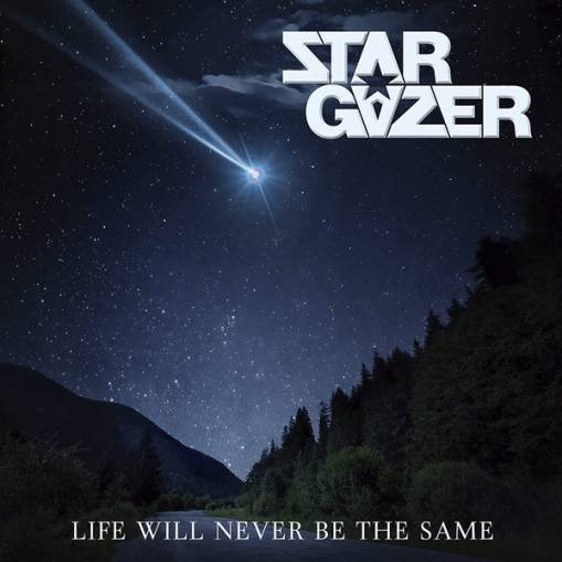 Okładka Stargazer - Life Will Never Be The Same