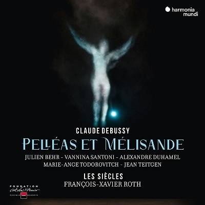 Okładka Debussy - Pelleas Et Melisande Les Siecles Roth Santoni Behr