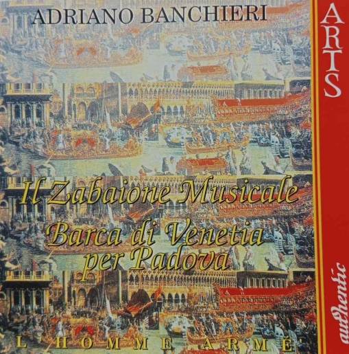 Okładka Adriano Banchieri - Il Zabaione Musicale. Barca Di Venetia Per Padova - L'Homme Arme' [NM]