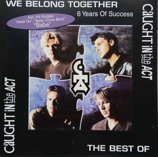 Okładka Caught In The Act - We Belong Together / 6 Years Of Success - The Best Of [EX]