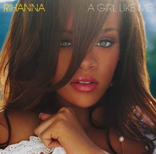 Okładka RIHANNA - A GIRL LIKE ME (2LP)