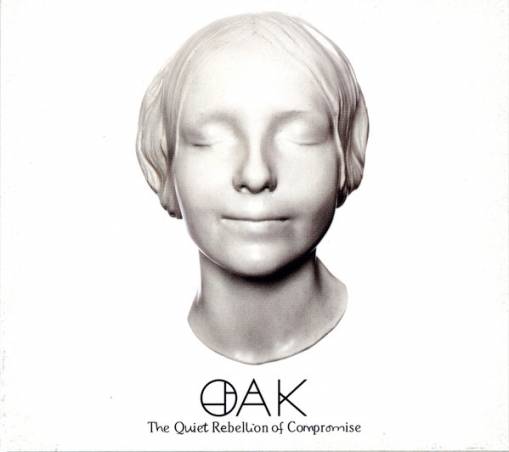 Okładka Oak - The Quiet Rebellion Of Compromise