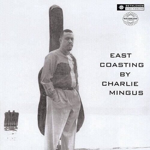Okładka CHARLES MINGUS - EAST COASTING (2014 REMASTER)