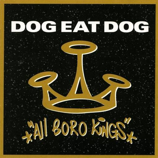 Okładka Dog Eat Dog - All Boro Kings