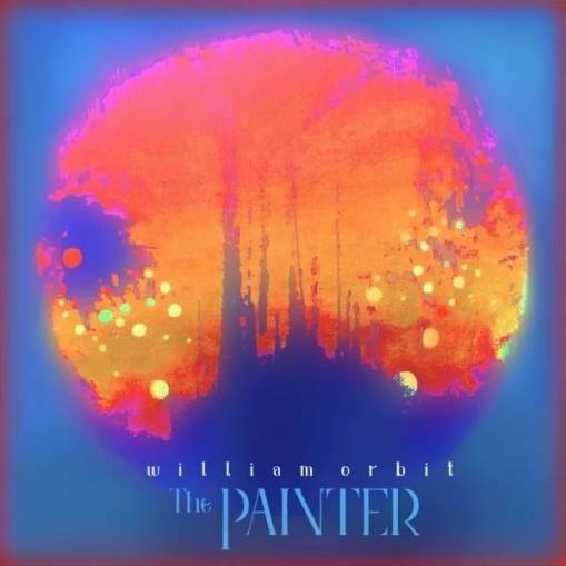 Okładka WILLIAM ORBIT - THE PAINTER