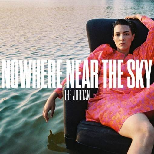 Okładka The Jordan - Nowhere Near The Sky LP CLEAR INDIE