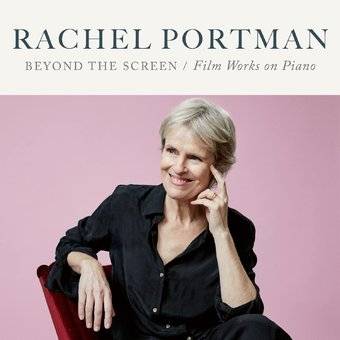 Okładka Rachel Portman - Beyond the Screen - Film Works on Piano