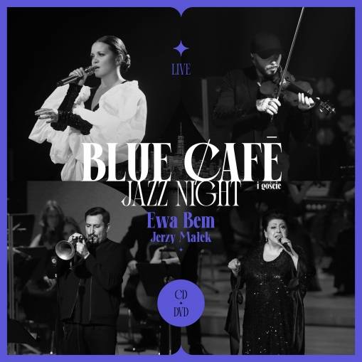 Okładka BLUE CAFE - BLUE CAFE JAZZ NIGHT GOŚCINNIE EWA BEM, JERZY MAŁEK