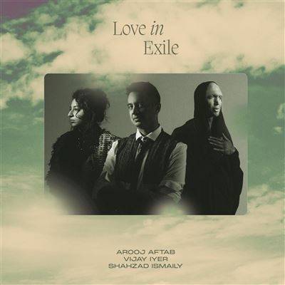 Okładka AROOJ AFTAB - LOVE IN EXILE