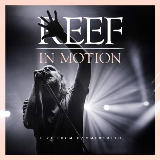 Okładka Reef - In Motion Live From Hammersmith CDBR