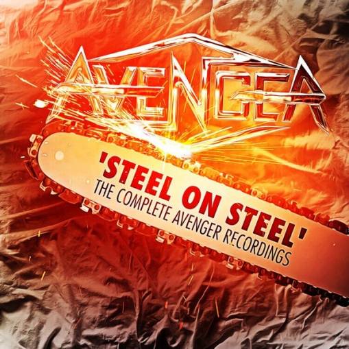 Okładka Avenger - Steel On Steel - The Complete Recordings