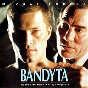Okładka Michał Lorenc - Bandyta (Wydanie 1997 POMATON) [EX]