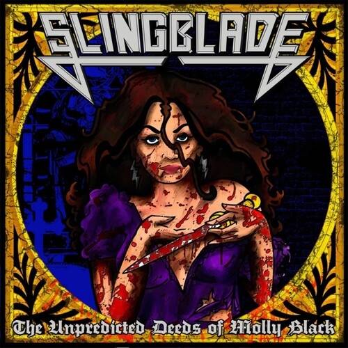 Okładka Slingblade - The Unpredicted Deeds Of Molly Black