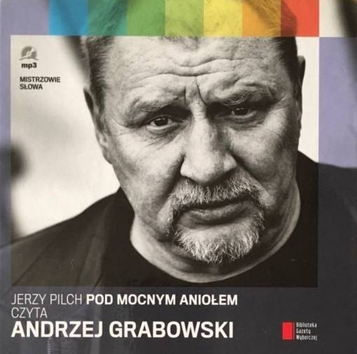 Okładka Jerzy Plich - Pod Mocnym Aniołem (czyta Andrzej Grabowski)